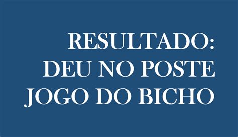 Todos os Resultados Deu no Poste .